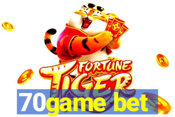70game bet